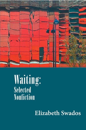 Waiting: Selected Nonfiction