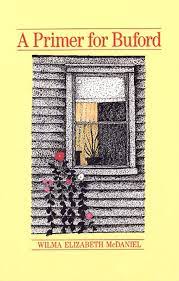 A Primer for Buford Wilma Elizabeth McDaniel
