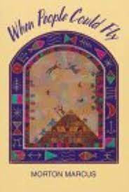 WHEN PEOPLE COULD FLY Morton Marcus