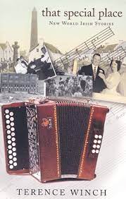 Terence Winch, That Special Place: New World Irish Stories