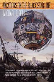 Vacations on the Black Star Line Michael Cirelli