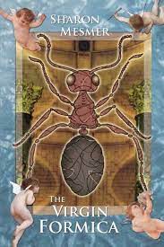 THE VIRGIN FORMICA Sharon Mesmer